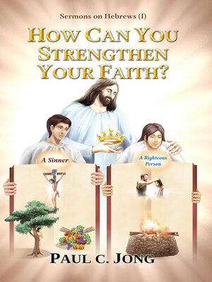 cover image of Sermons on Hebrews (I)--How Can You Strengthen Your Faith?